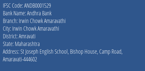 Andhra Bank Irwin Chowk Amaravathi Branch, Branch Code 001529 & IFSC Code ANDB0001529