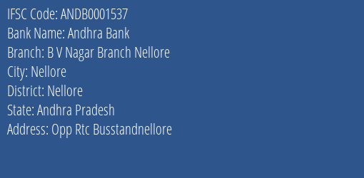 Andhra Bank B V Nagar Branch Nellore Branch Nellore IFSC Code ANDB0001537