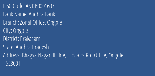 Andhra Bank Zonal Office Ongole Branch, Branch Code 001603 & IFSC Code Andb0001603