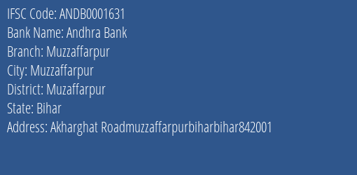 Andhra Bank Muzzaffarpur Branch, Branch Code 001631 & IFSC Code ANDB0001631