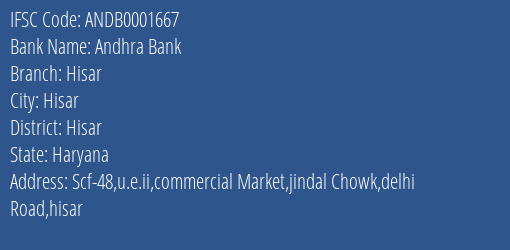 Andhra Bank Hisar Branch, Branch Code 001667 & IFSC Code ANDB0001667