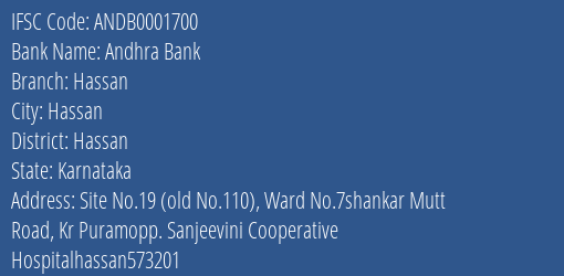 Andhra Bank Hassan Branch, Branch Code 001700 & IFSC Code ANDB0001700
