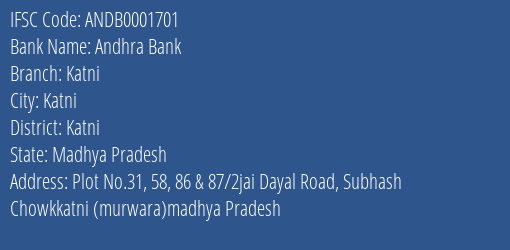 Andhra Bank Katni Branch Katni IFSC Code ANDB0001701