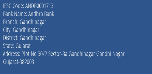 Andhra Bank Gandhinagar Branch, Branch Code 001713 & IFSC Code ANDB0001713