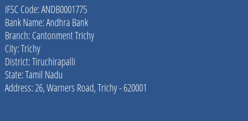 Andhra Bank Cantonment Trichy Branch, Branch Code 001775 & IFSC Code ANDB0001775