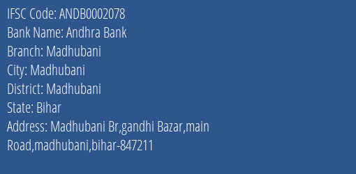 Andhra Bank Madhubani Branch, Branch Code 002078 & IFSC Code ANDB0002078