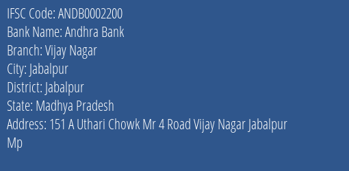 Andhra Bank Vijay Nagar Branch Jabalpur IFSC Code ANDB0002200