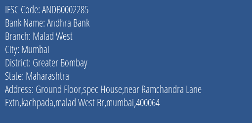 Andhra Bank Malad West Branch Greater Bombay IFSC Code ANDB0002285