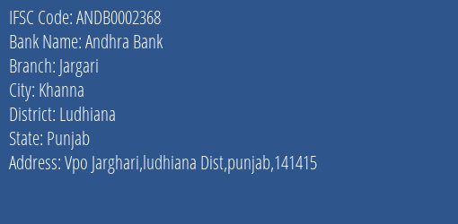 Andhra Bank Jargari Branch Ludhiana IFSC Code ANDB0002368