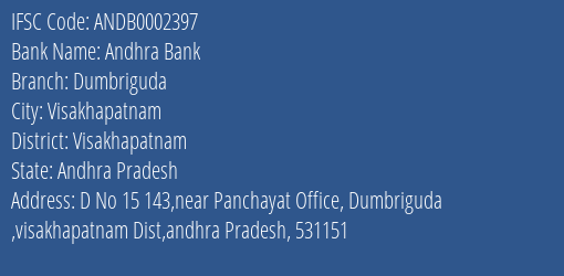 Andhra Bank Dumbriguda Branch, Branch Code 002397 & IFSC Code ANDB0002397