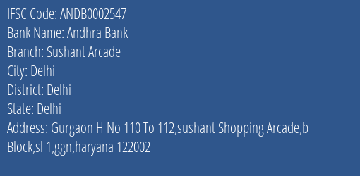 Andhra Bank Sushant Arcade Branch Delhi IFSC Code ANDB0002547