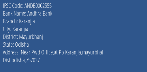 Andhra Bank Karanjia Branch Mayurbhanj IFSC Code ANDB0002555
