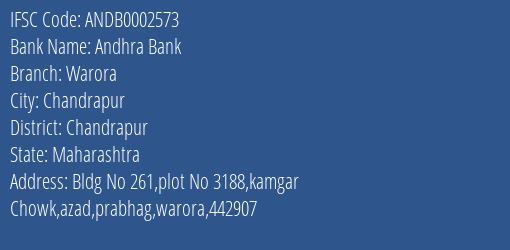 Andhra Bank Warora Branch Chandrapur IFSC Code ANDB0002573
