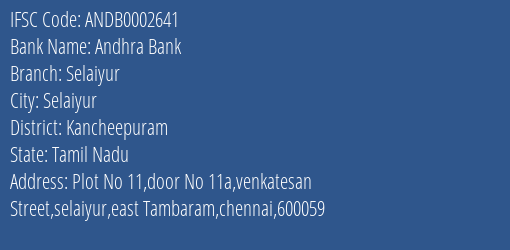 Andhra Bank Selaiyur Branch Kancheepuram IFSC Code ANDB0002641