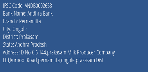 Andhra Bank Pernamitta Branch Prakasam IFSC Code ANDB0002653