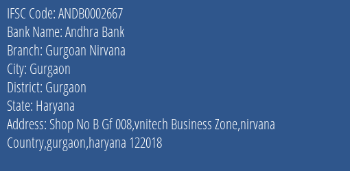 Andhra Bank Gurgoan Nirvana Branch Gurgaon IFSC Code ANDB0002667