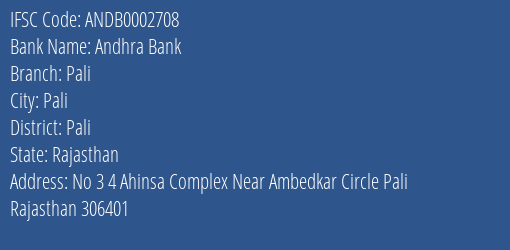 Andhra Bank Pali Branch Pali IFSC Code ANDB0002708