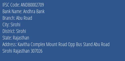 Andhra Bank Abu Road Branch, Branch Code 002709 & IFSC Code ANDB0002709