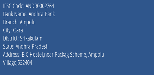 Andhra Bank Ampolu Branch Srikakulam IFSC Code ANDB0002764