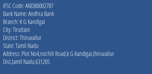 Andhra Bank K G Kandigai Branch Thiruvallur IFSC Code ANDB0002787