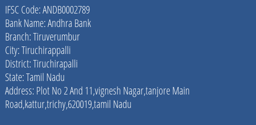 Andhra Bank Tiruverumbur Branch Tiruchirapalli IFSC Code ANDB0002789