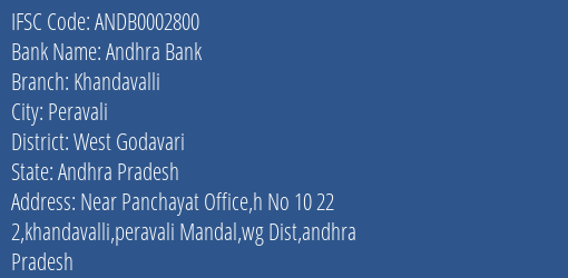 Andhra Bank Khandavalli Branch West Godavari IFSC Code ANDB0002800