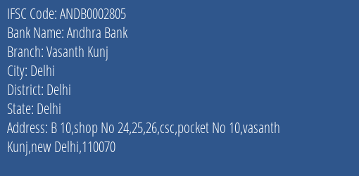 Andhra Bank Vasanth Kunj Branch Delhi IFSC Code ANDB0002805