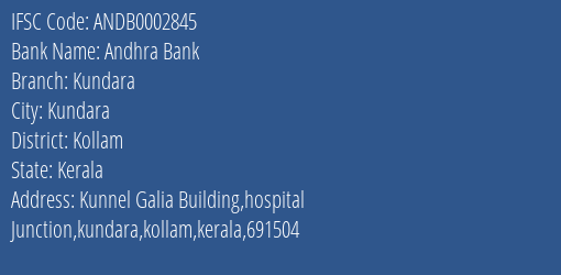 Andhra Bank Kundara Branch, Branch Code 002845 & IFSC Code ANDB0002845