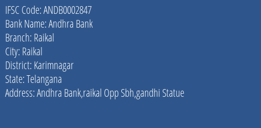Andhra Bank Raikal Branch Karimnagar IFSC Code ANDB0002847