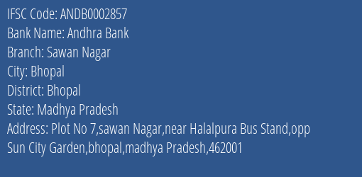 Andhra Bank Sawan Nagar Branch Bhopal IFSC Code ANDB0002857