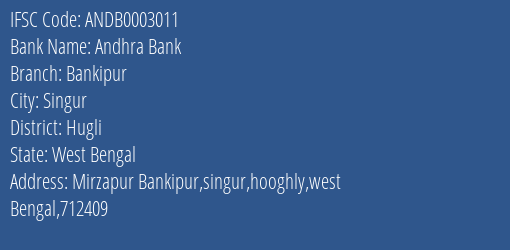 Andhra Bank Bankipur Branch Hugli IFSC Code ANDB0003011
