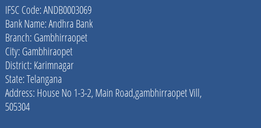 Andhra Bank Gambhirraopet Branch Karimnagar IFSC Code ANDB0003069