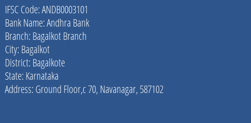 Andhra Bank Bagalkot Branch Branch Bagalkote IFSC Code ANDB0003101