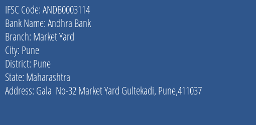 Andhra Bank Market Yard Branch Pune IFSC Code ANDB0003114