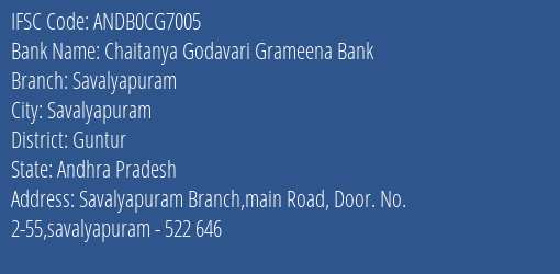 Chaitanya Godavari Grameena Bank Savalyapuram, Guntur IFSC Code ANDB0CG7005