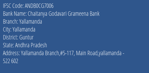 Chaitanya Godavari Grameena Bank Yallamanda, Guntur IFSC Code ANDB0CG7006