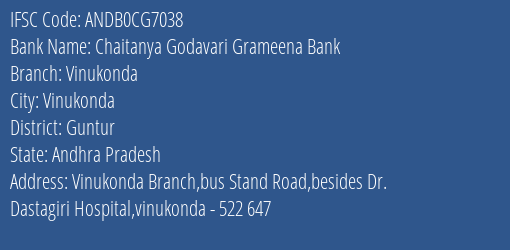 Chaitanya Godavari Grameena Bank Vinukonda Branch, Branch Code CG7038 & IFSC Code Andb0cg7038