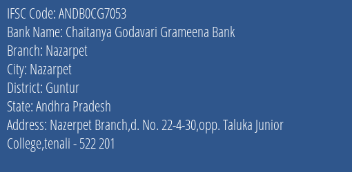 Chaitanya Godavari Grameena Bank Nazarpet Branch Guntur IFSC Code ANDB0CG7053