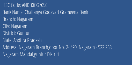 Chaitanya Godavari Grameena Bank Nagaram Branch Guntur IFSC Code ANDB0CG7056