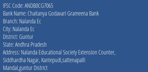 Chaitanya Godavari Grameena Bank Nalanda Ec Branch, Branch Code CG7065 & IFSC Code Andb0cg7065