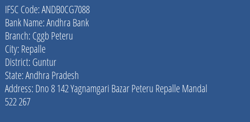 Chaitanya Godavari Grameena Bank Peteru Branch Guntur IFSC Code ANDB0CG7088