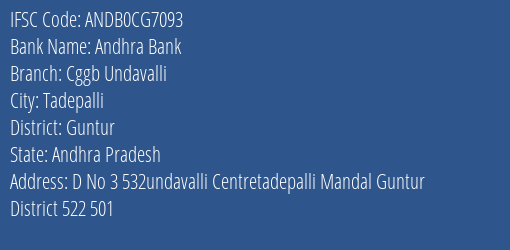 Chaitanya Godavari Grameena Bank Undavalli Branch Guntur IFSC Code ANDB0CG7093