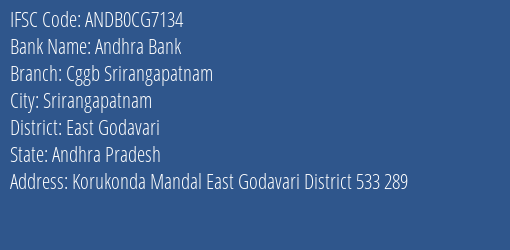 Chaitanya Godavari Grameena Bank Srirangapatnam Branch East Godavari IFSC Code ANDB0CG7134