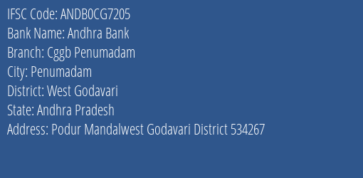 Chaitanya Godavari Grameena Bank Penumadam Branch West Godavari IFSC Code ANDB0CG7205