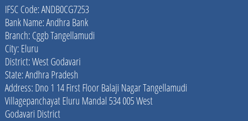 Chaitanya Godavari Grameena Bank Tangellamudi Branch West Godavari IFSC Code ANDB0CG7253