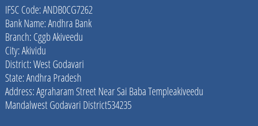 Andhra Bank Cggb Akiveedu Branch West Godavari IFSC Code ANDB0CG7262