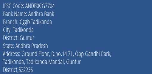 Chaitanya Godavari Grameena Bank Tadikonda Branch Guntur IFSC Code ANDB0CG7704