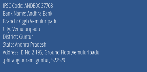 Chaitanya Godavari Grameena Bank Vemuluripadu Branch Guntur IFSC Code ANDB0CG7708
