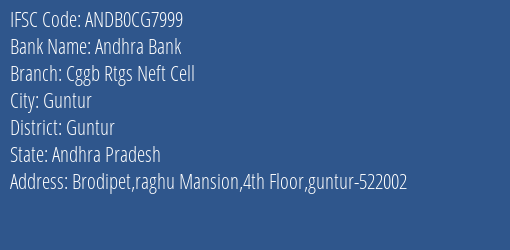 Andhra Bank Cggb Rtgs Neft Cell Branch Guntur IFSC Code ANDB0CG7999