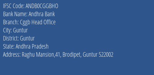 Andhra Bank Cggb Head Office Branch, Branch Code CGGBHO & IFSC Code Andb0cggbho